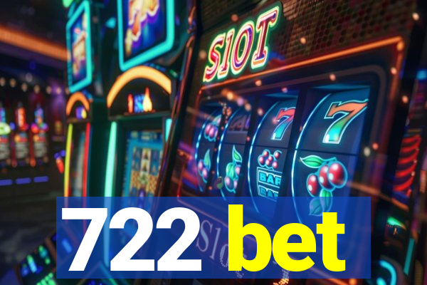 722 bet